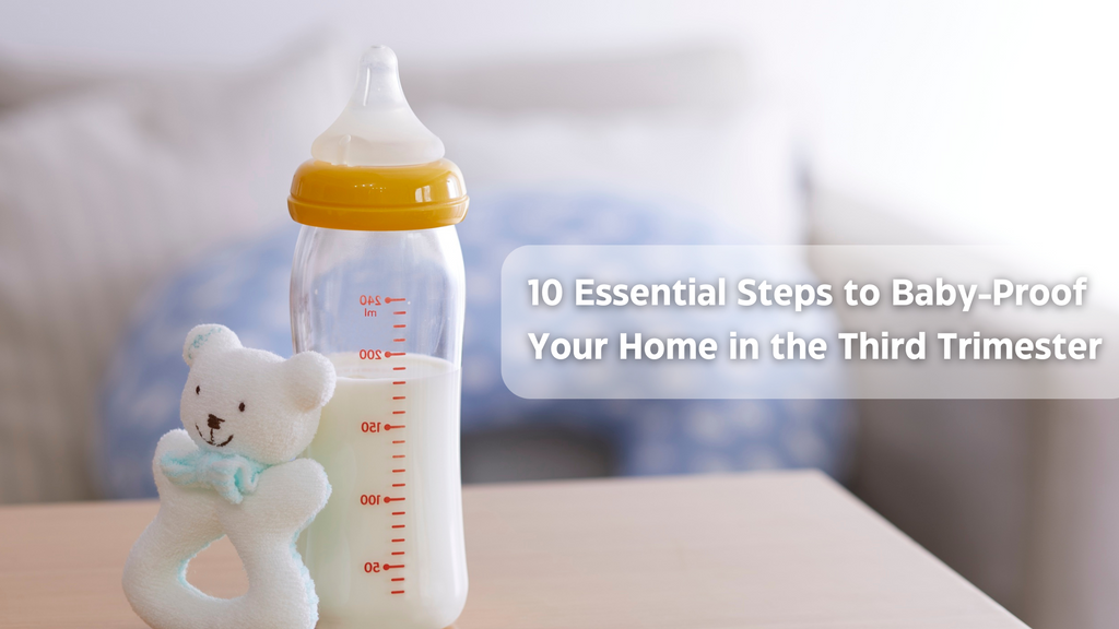 10 Essential Steps to Baby-Proof Your Home in the Third Trimester