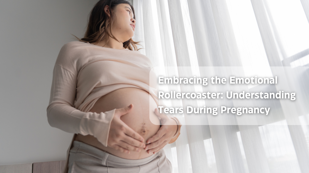 Embracing the Emotional Rollercoaster: Understanding Tears During Pregnancy