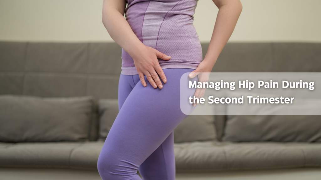 Elegant Solutions: Managing Hip Pain During the Second Trimester