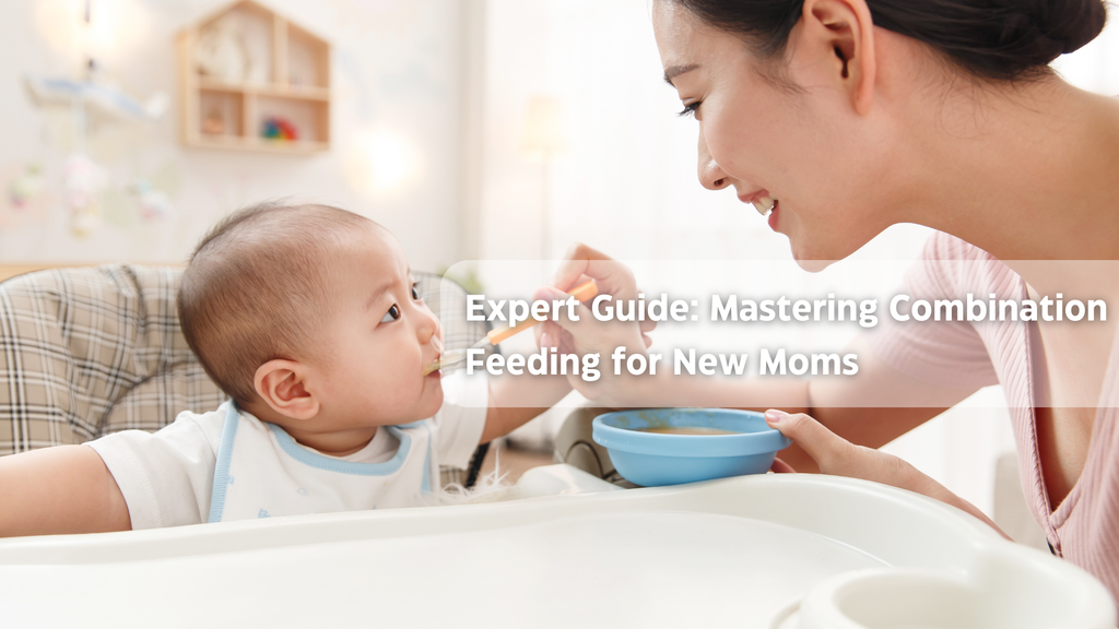 Expert Guide: Mastering Combination Feeding for New Moms